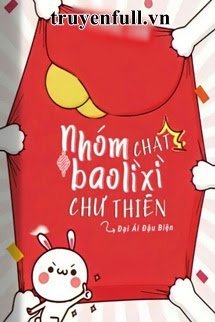 Nhóm Chat Bao Lì Xì Chư Thiên book cover