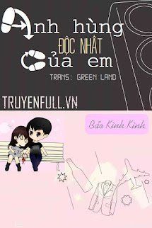 Anh Hùng Độc Nhất Của Em book cover