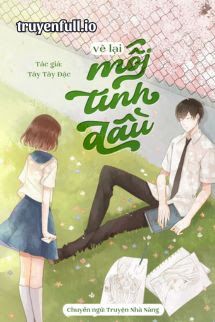 Vẽ Lại Mối Tình Đầu - Tây Tây Đặc book cover