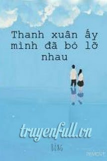 Thanh Xuân Ấy Mình Đã Bỏ Lỡ Nhau book cover