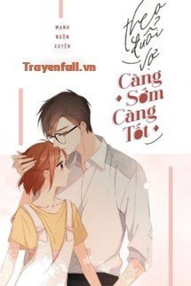 Theo Đuổi Vợ Càng Sớm Càng Tốt book cover