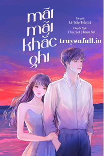 Mãi Mãi Khắc Ghi - Lê Trấp Tiểu Lệ book cover