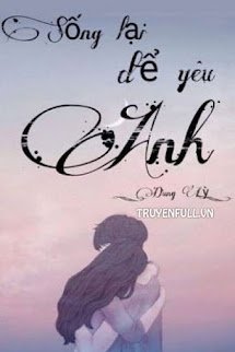 Sống Lại Để Yêu Anh - Dungly book cover