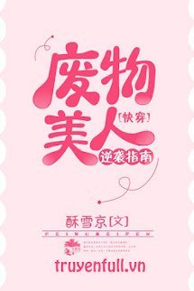 Hướng Dẫn Mỹ Nhân Phế Vật Nghịch Tập book cover