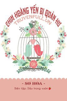 Chim Hoàng Yến Bị Quản Hư book cover