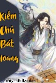 Kiếm Chủ Bát Hoang - Hàn Vô Phong book cover by Tác giả:Hàn Vô Phong