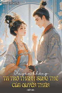 Xuyên Không Ta Trở Thành Sủng Thê Của Quyền Thần Cover