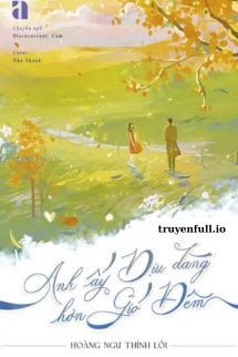 Anh Ấy Dịu Dàng Hơn Gió Đêm book cover