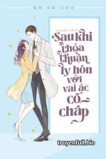 Sau Khi Ký Thoả Thuận Ly Hôn Cùng Vai Ác Cố Chấp book cover