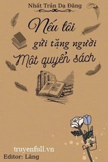 Nếu Tôi Gửi Tặng Người Một Cuốn Sách book cover