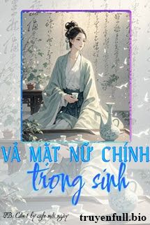 Vả Mặt Nữ Chính Trọng Sinh Cover