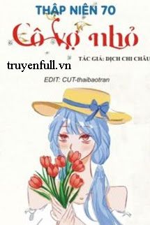 Thập Niên 70: Cô Vợ Nhỏ book cover
