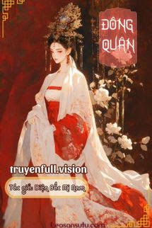 Đông Quân - Diện Bắc Mi Nam book cover by Tác giả:Diện Bắc Mi Nam