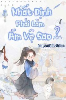 Nhất Định Phải Làm Ám Vệ Sao? Cover