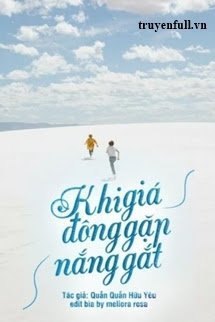 Khi Giá Đông Gặp Nắng Gắt (Quyển 3) book cover