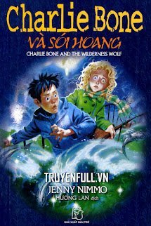 Charlie Bone 6: Charlie Bone Và Sói Hoang book cover