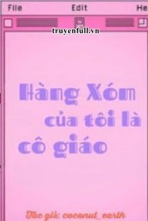 Hàng Xóm Của Tôi Là Cô Giáo book cover