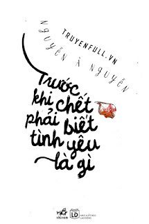 Trước Khi Chết Phải Biết Tình Yêu Là Gì book cover