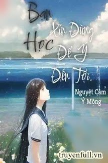 Bạn Học, Xin Đừng Để Ý Đến Tôi book cover