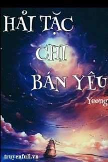 Hải Tặc Chi Bán Yêu book cover