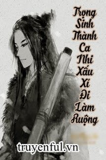 Trọng Sinh Thành Ca Nhi Xấu Xí Đi Làm Ruộng book cover