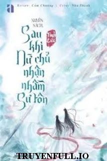 Xuyên Sách: Sau Khi Nữ Chính Nhận Nhầm Sư Tôn book cover