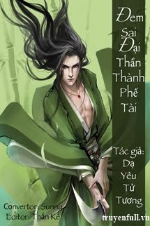 Đem Sai Đại Thần Thành Phế Tài book cover