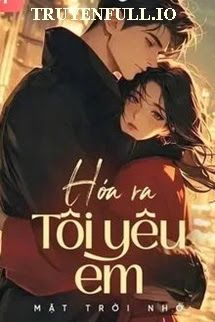 Hóa Ra Tôi Yêu Em book cover