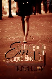 Em Chỉ Không Muốn Gặp Gỡ Người Khác book cover