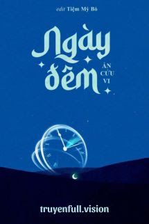Ngày Đêm – Án Cửu Vi book cover