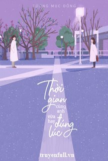 Thời Gian Cùng Anh, Vừa Hay Đúng Lúc book cover