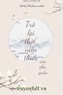 Trở Lại Thời Niên Thiếu Của Phu Quân book cover