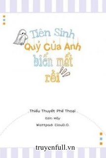 Tiên Sinh, Quỷ Của Anh Biến Mất Rồi book cover