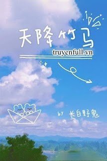 Trúc Mã Từ Trên Trời Rơi Xuống book cover