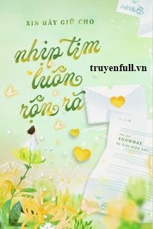 Xin Hãy Giữ Cho Nhịp Tim Luôn Rộn Rã book cover