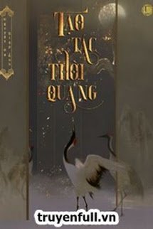 Tạo Tác Thời Quang book cover