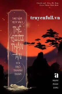 Sau Khi Rơi Vào Thế Giới Thần Ẩn, Tôi Trở Thành Thần book cover
