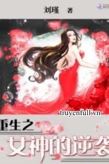 Trọng Sinh: Nữ Thần Nghịch Tập book cover