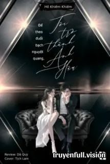 Để Theo Đuổi Bạch Nguyệt Quang, Tôi Trở Thành Ảnh Hậu book cover by Tác giả:Hồ Khiếm Khiếm