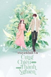 Cưng Chiều Thành Nghiện book cover