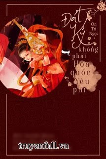 Đát Kỷ Không Phải Họa Quốc Yêu Phi book cover