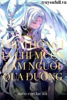 [Hệ Thống] Ta Chỉ Muốn Làm Người Qua Đường book cover