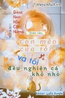 Con Mèo Của Tôi Và Tôi Đều Nghiện Cá Khô Nhỏ book cover