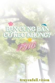 Bạn Cùng Bàn Có Kẹo Không? book cover