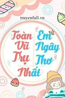 Toàn Vũ Trụ Em Ngây Thơ Nhất book cover