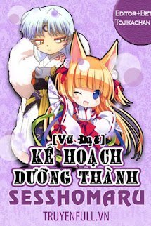 Kế Hoạch Dưỡng Thành Sesshomaru book cover