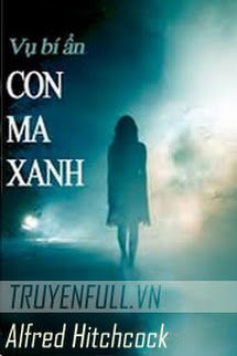 Vụ Bí Ẩn: Con Ma Xanh book cover
