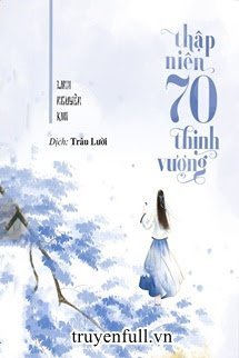 Thập Niên 70 Thịnh Vượng book cover
