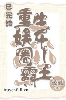 Tiểu Bá Vương Giới Giải Trí Trọng Sinh book cover