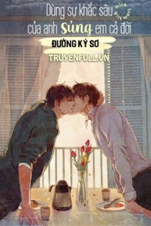 Dùng Sự Khắc Sâu Của Anh Sủng Em Cả Đời book cover